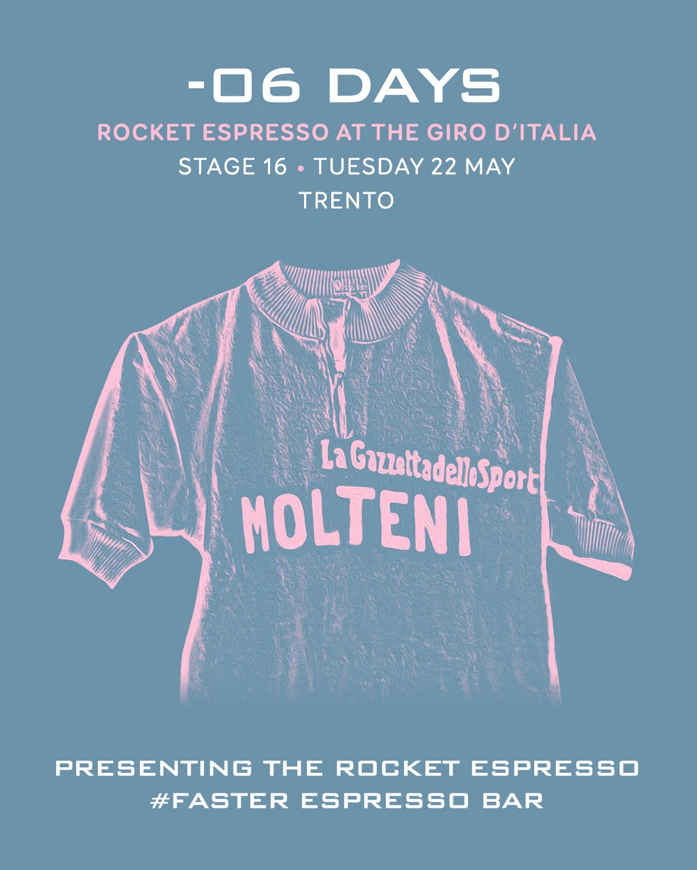 Six-day countdown post with a pink Molteni cycling jersey on blue, announcing the Rocket pop-up in Trento